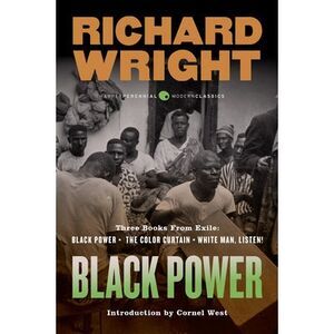 Black Power: Three Books from Exile: Black Power; The Color Curtain; And White M